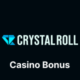 Crystal Roll casino bonus